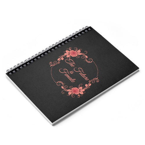 The Future is Female Spiral Notebook