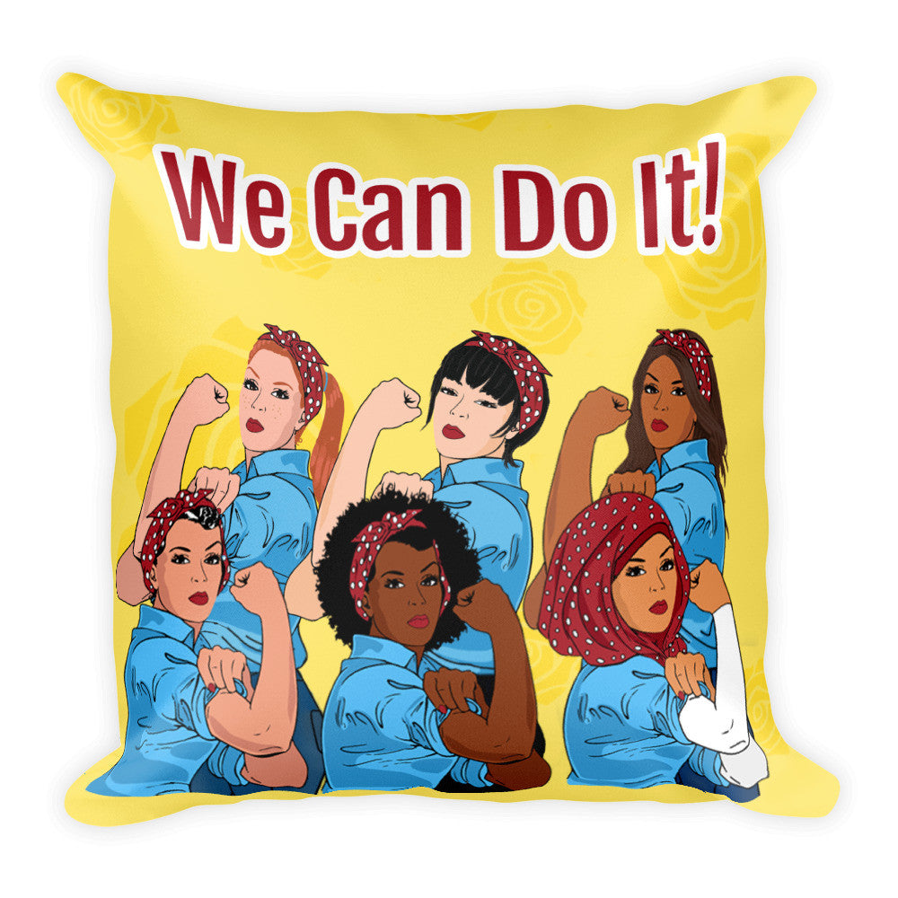 We Can Do It! Square Pillow